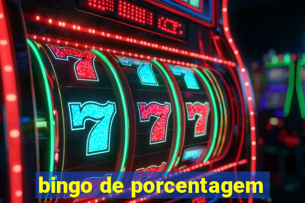 bingo de porcentagem